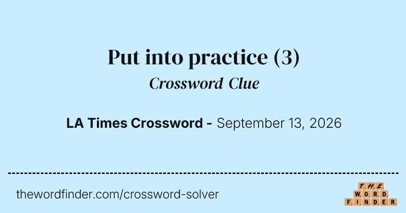 Put into practice crossword clue image