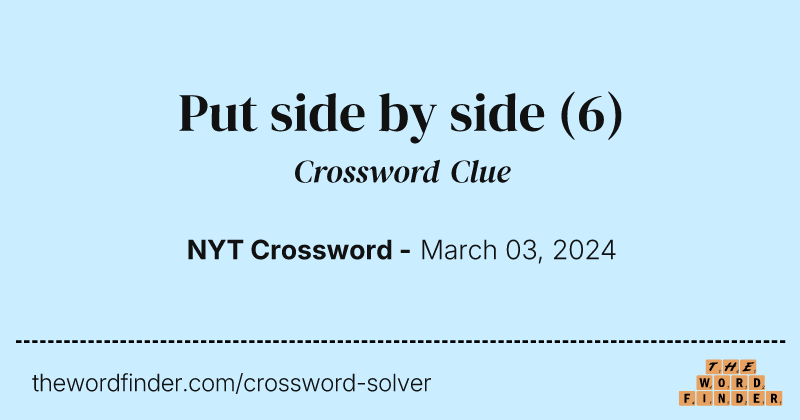 Put side by side crossword clue image