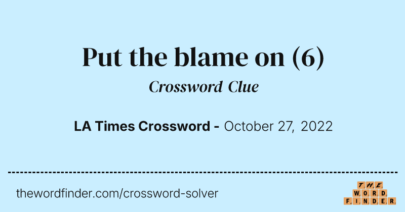 Put the blame on crossword clue image