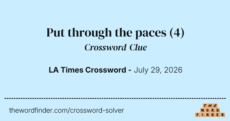 Put through the paces crossword clue image