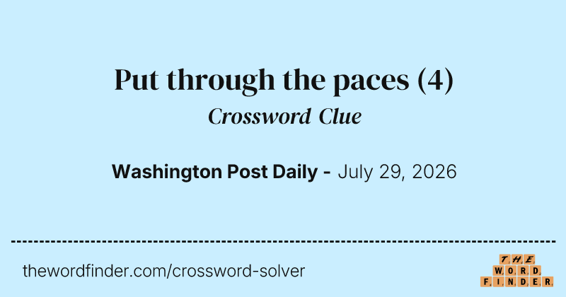 Put through the paces crossword clue image