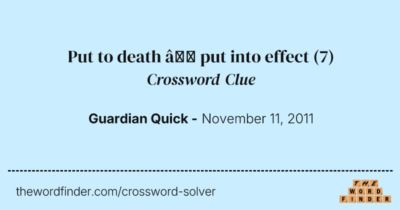Put to death — put into effect crossword clue image