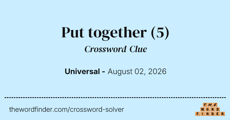 Put together crossword clue image