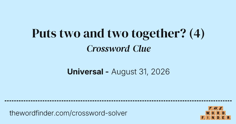 Puts two and two together? crossword clue image