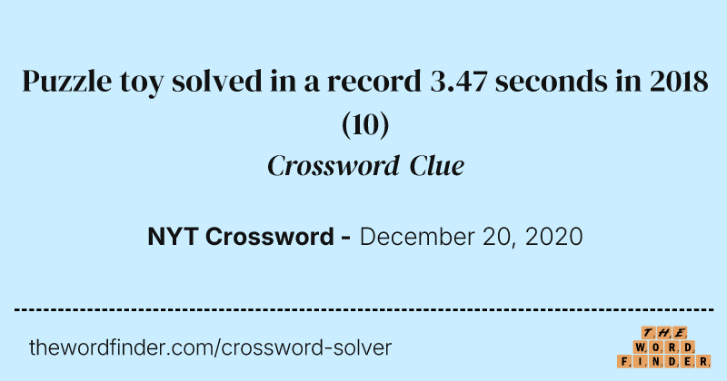 Puzzle toy solved in a record 3.47 seconds in 2018 crossword clue image