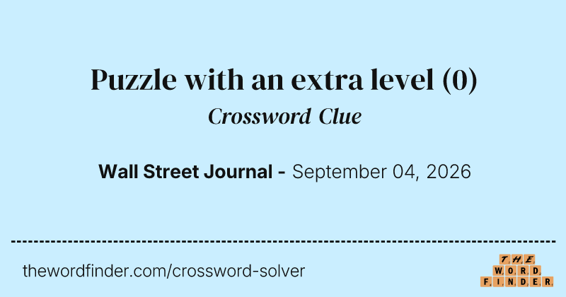 Puzzle with an extra level crossword clue image