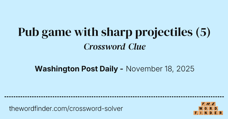 Pub game with sharp projectiles crossword clue image