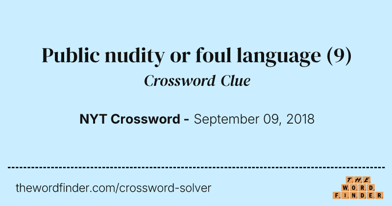 Public nudity or foul language crossword clue image