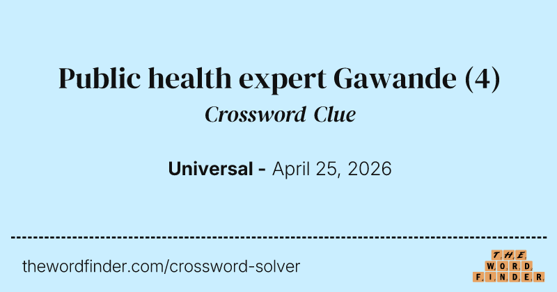Public health expert Gawande crossword clue image