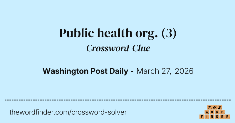 Public health org. crossword clue image