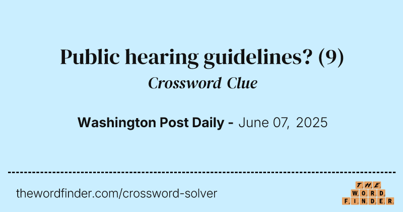 Public hearing guidelines? crossword clue image