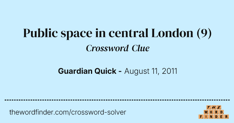 Public space in central London crossword clue image