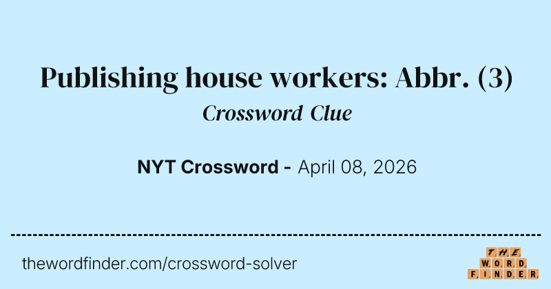 Publishing house workers: Abbr. crossword clue image