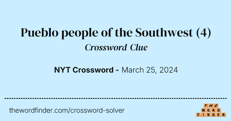 Pueblo people of the Southwest crossword clue image