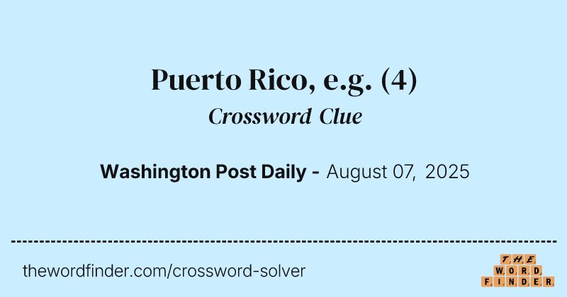 Puerto Rico, e.g. crossword clue image