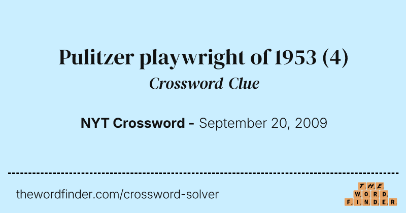 Pulitzer playwright of 1953 crossword clue image