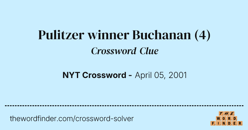 Pulitzer winner Buchanan crossword clue image