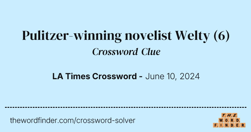 Pulitzer-winning novelist Welty crossword clue image