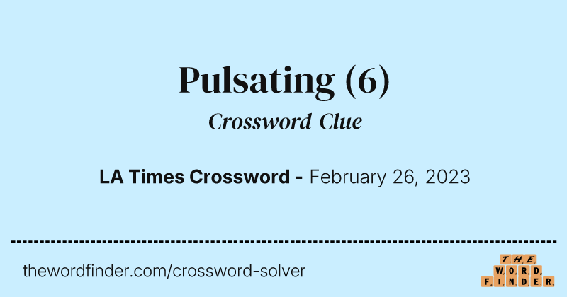 Pulsating crossword clue image