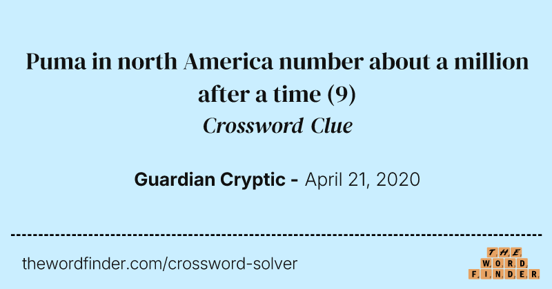 Puma in north America number about a million after a time crossword clue image