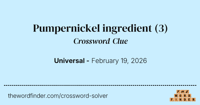 Pumpernickel ingredient crossword clue image