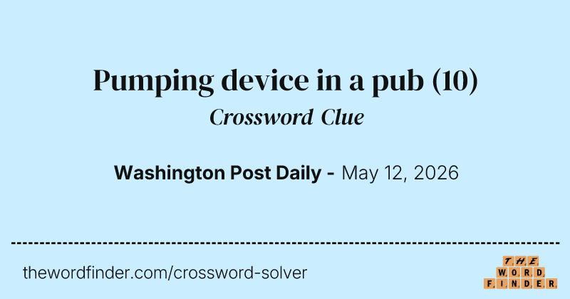 Pumping device in a pub crossword clue image