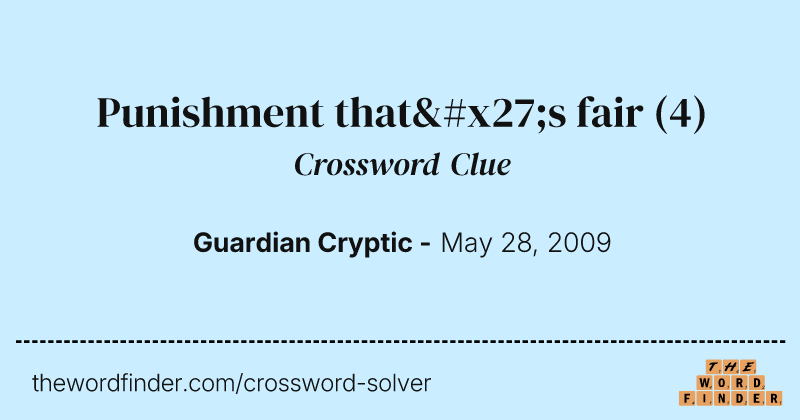 Punishment that's fair crossword clue image