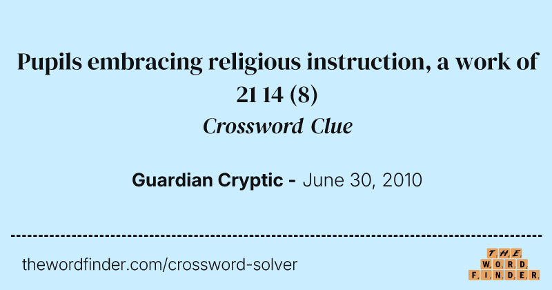 Pupils embracing religious instruction, a work of 21 14 crossword clue image