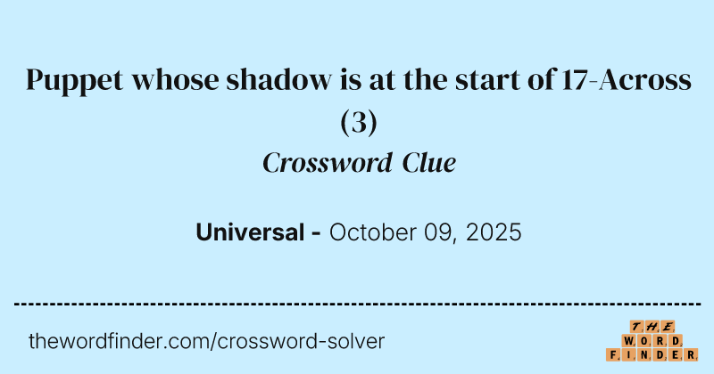Puppet whose shadow is at the start of 17-Across crossword clue image