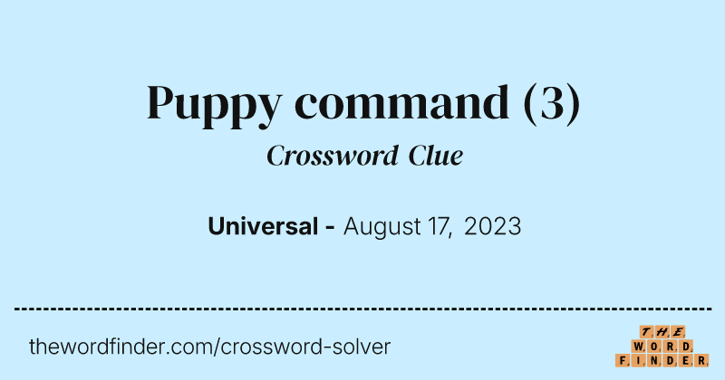 Puppy command crossword clue image