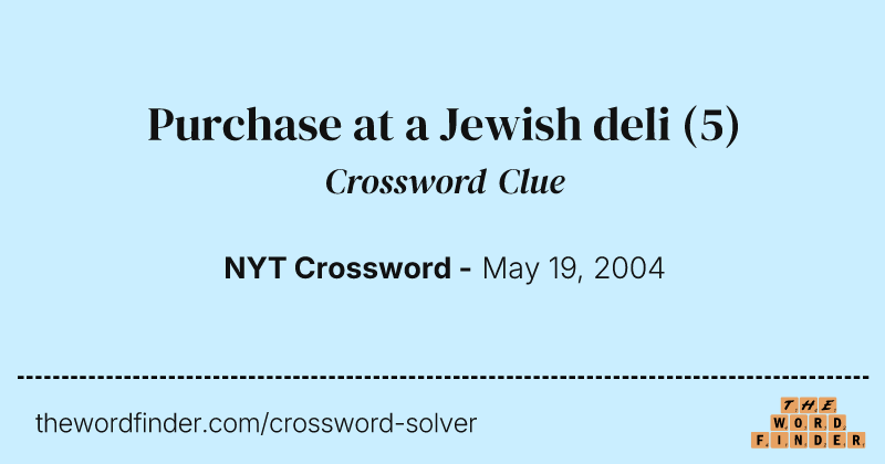 Purchase at a Jewish deli crossword clue image