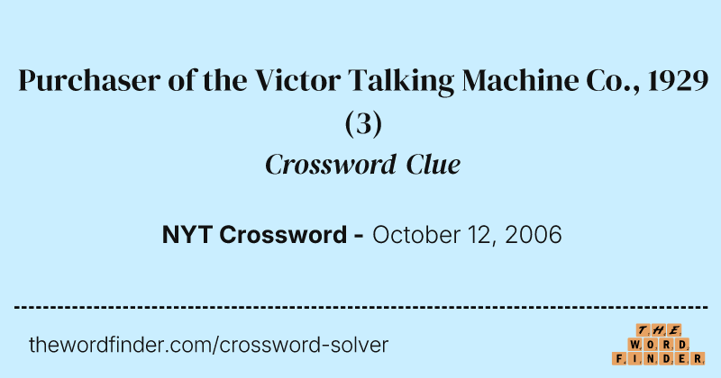 Purchaser of the Victor Talking Machine Co., 1929 crossword clue image