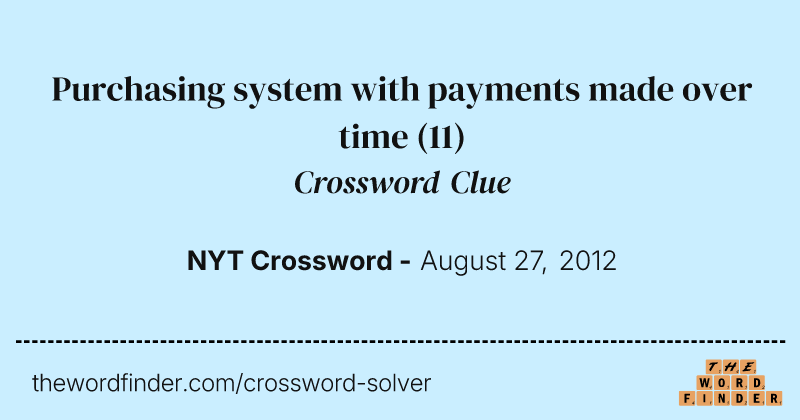 Purchasing system with payments made over time crossword clue image