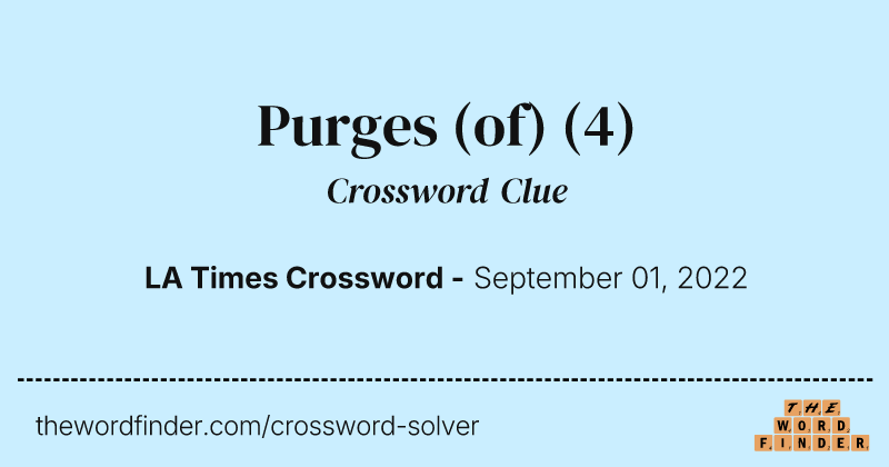 Purges (of) crossword clue image