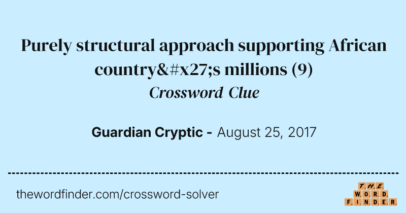 Purely structural approach supporting African country's millions crossword clue image