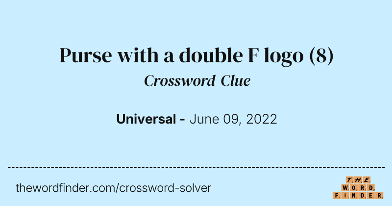 Purse with a double F logo crossword clue image