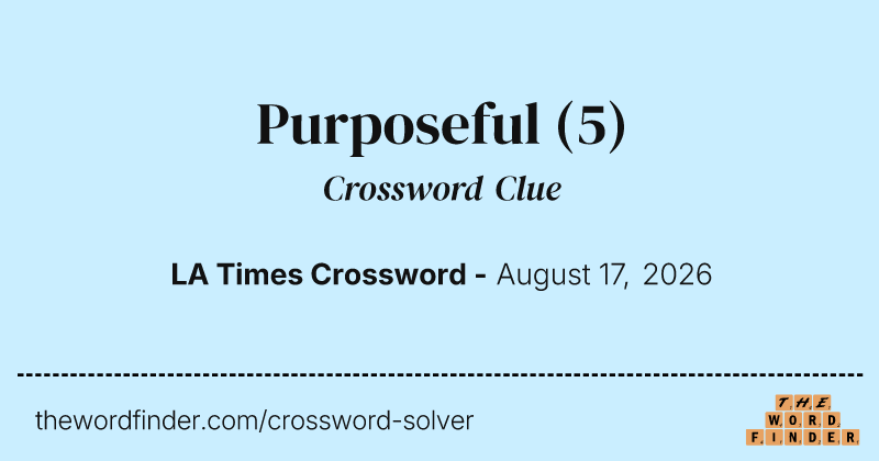 Purposeful crossword clue image