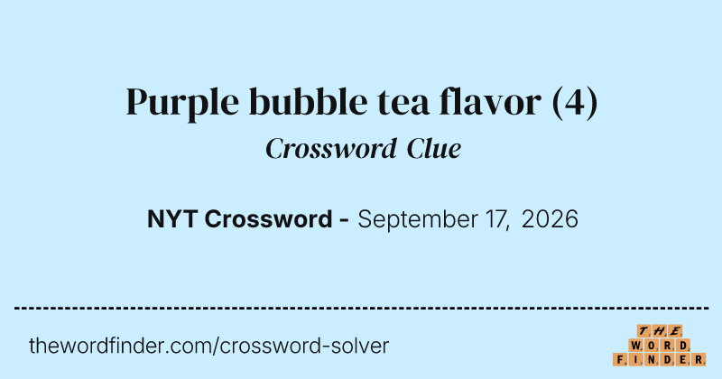Purple bubble tea flavor crossword clue image