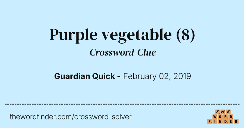 Purple vegetable crossword clue image