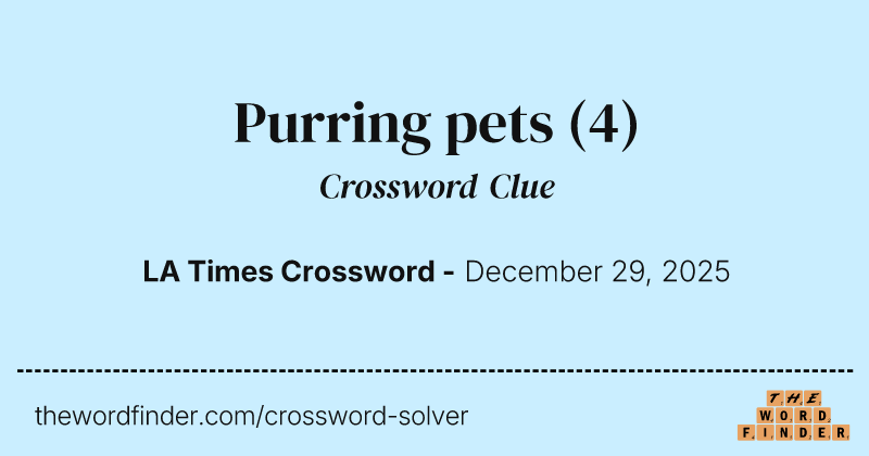 Purring pets crossword clue image