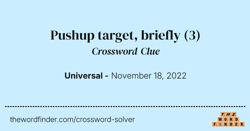 Pushup target, briefly crossword clue image