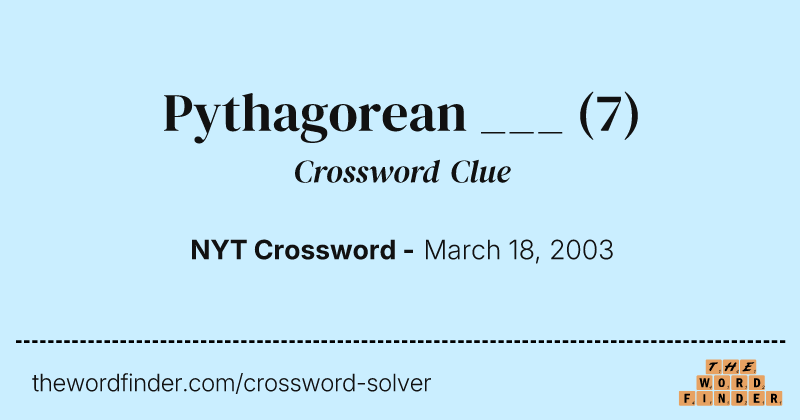 Pythagorean ___ crossword clue image