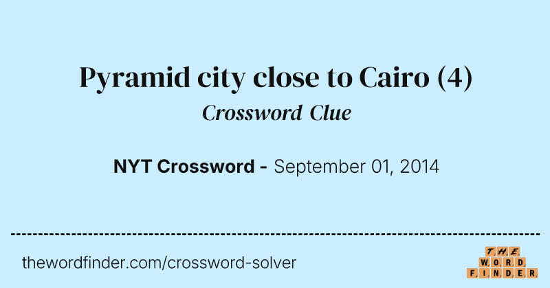 Pyramid city close to Cairo crossword clue image