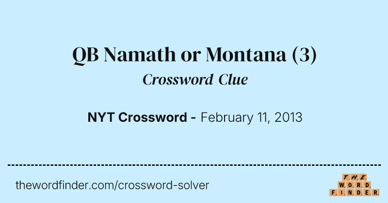 QB Namath or Montana crossword clue image