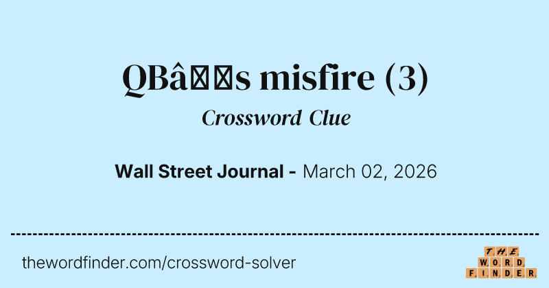 QB’s misfire crossword clue image