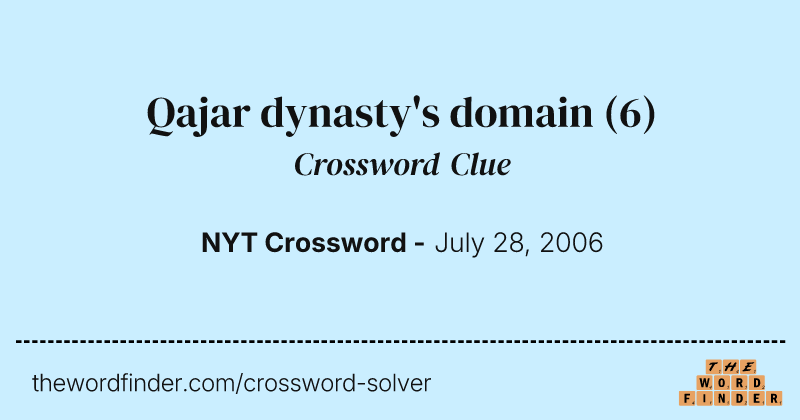 Qajar dynasty's domain crossword clue image