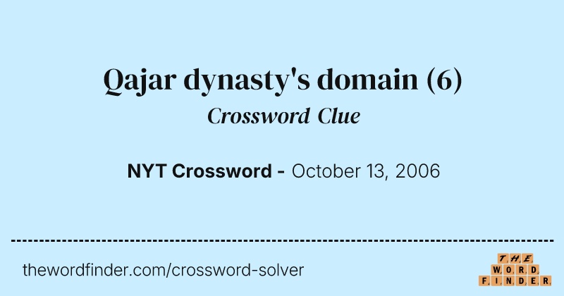 Qajar dynasty's domain crossword clue image