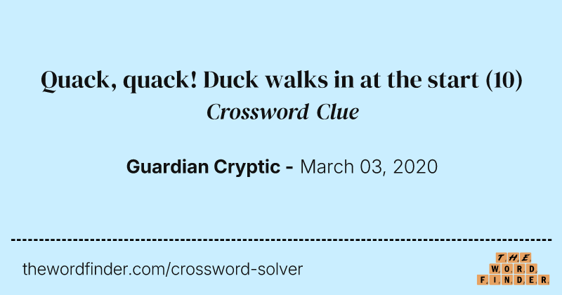 Quack, quack! Duck walks in at the start crossword clue image