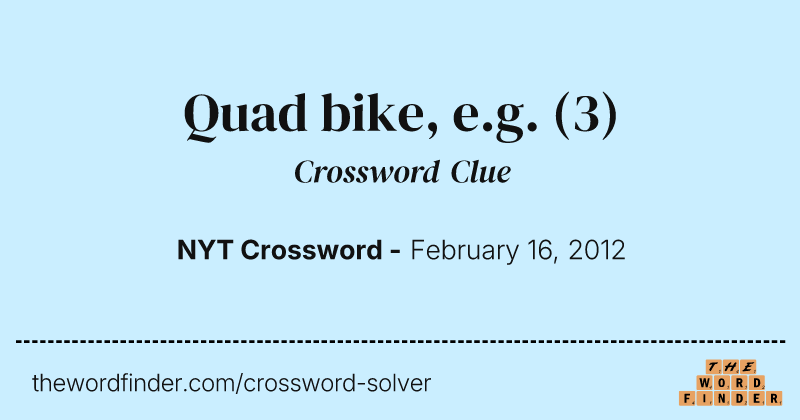 Quad bike, e.g. crossword clue image