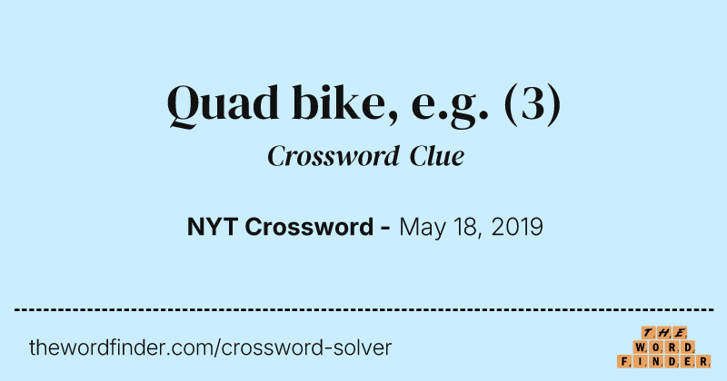 Quad bike, e.g. crossword clue image